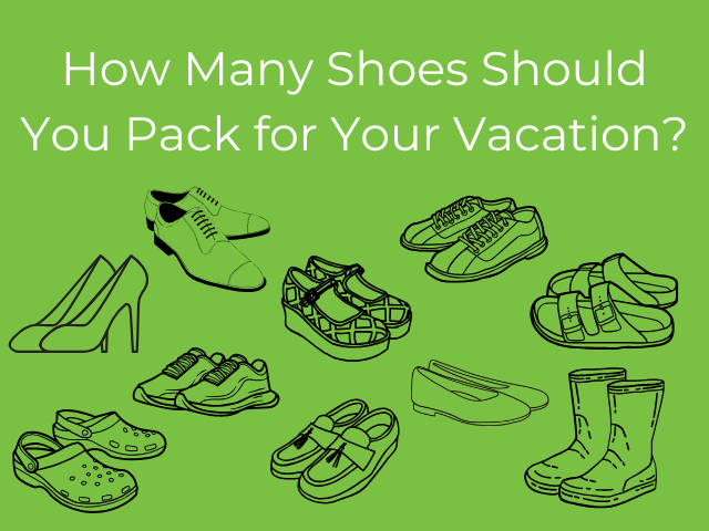 text 'how many shoes should you pack for your vacation' with illustrations of shoes in the background